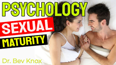 Sexual Maturity in Relationships – Love & Human Sexuality Series
