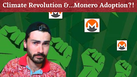 Environmental ESG Economic Conquest - Why Monero Adoption Will SOAR As Global Finance Goes Green