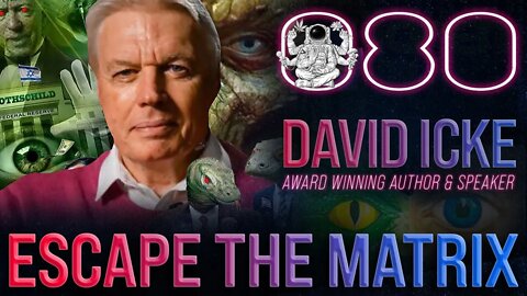 Escape the Matrix | David Icke | Far Out With Faust Podcast