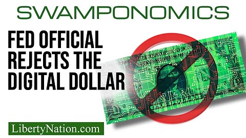 Fed Official Rejects the Digital Dollar – Swamponomics