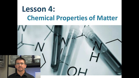 Lesson 5.1.4 - Chemical Properties of Matter
