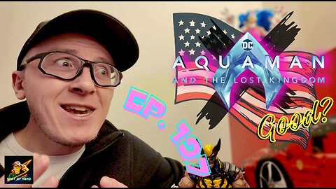 Ep. 197 #aquamanandthelostkingdom was GOOD!? And yes, we gotta talk about the #sotu… What a joke!