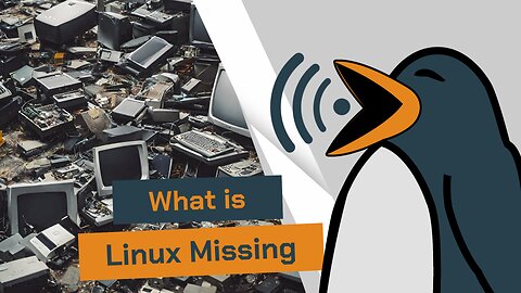 What is Linux Missing | Linux Out Loud 83