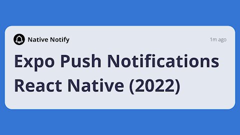 Expo Push Notifications | React Native (2022)