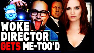 Woke James Bond Director Just Got BUSTED Because OF COURSE He's A Creep!