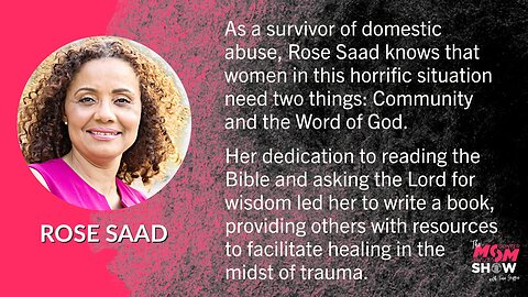 Ep. 271 - Restoration and Hope for Abused Women from Survivor of Domestic Violence Rose Saad