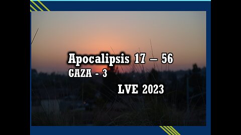 Apocalipsis 17 - 56 - GAZA 3