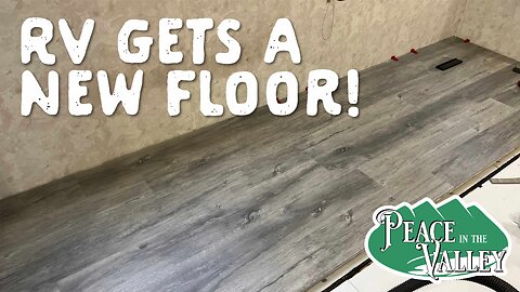 RV Flooring Install? YES YOU CAN! - E154