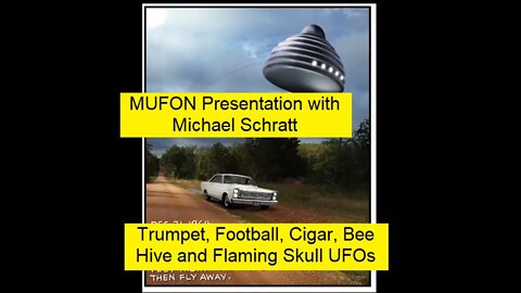 MUFON Presentation with Michael Schratt - Part 11 - Different Shaped UFOs - Let's Figure This Out