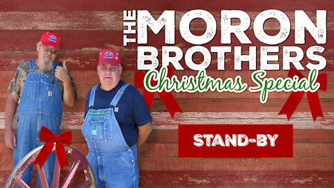 Time To Smile! It's The Moron Brothers CHRISTmas Special 2021
