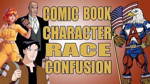 Comic Book Character Race Confusion
