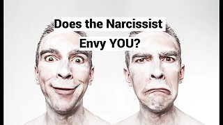 Does the Narcissist Envy YOU?