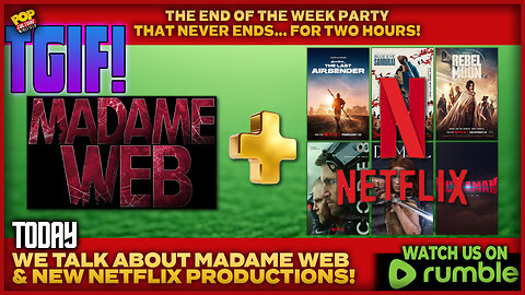 TGIF! | Madame Web + New Netflix Productions!