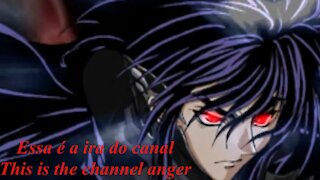 Essa é a ira do canal - This is the channel anger [Frases e Poemas - Quotes and Poems]