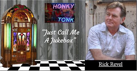 Just Call Me A Jukebox by Rick Revel