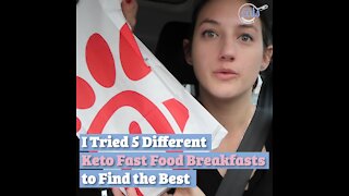 I Tried 5 Different Keto Fast Food Breakfasts to Find the Best