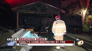 Family's home burned to the ground in Ramona