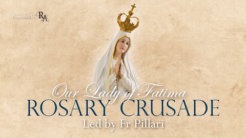 Monday, April 5, 2021 - Joyful Mysteries - Our Lady of Fatima Rosary Crusade