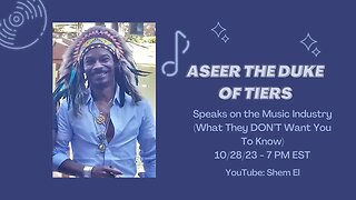 Aseer The Duke of Tiers: What is the State of Today's Music?