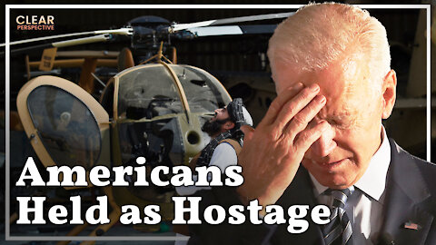 Americans Held as Hostage in Afghanistan; Popular Polls: 20% Democrats Regret Voting for Biden