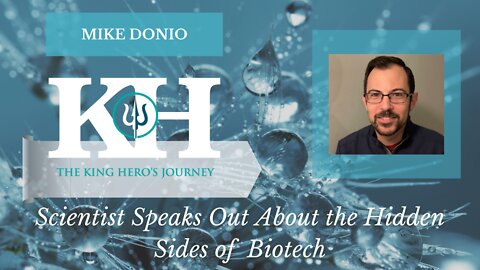 Scientist Speaks Out About the Hidden Sides of Biotech - Mike Donio