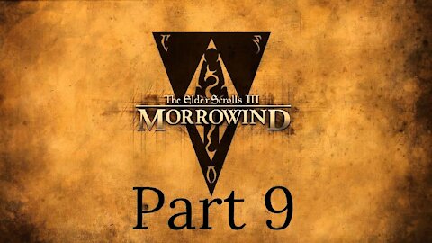 Elder Scrolls 3: Morrowind part 9 - Dargon Slayer Fulfills Prophecies