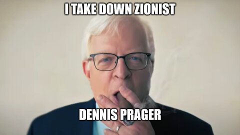 Zionist Dennis Prager Goes Down
