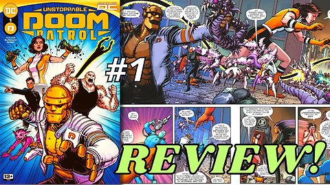 Unstoppable Doom Patrol #1 REVIEW | Gotham City Mission!