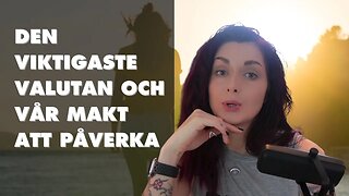 Den viktigaste valutan idag? Hur hänger det ihop med sociala medier som psykologisk krigföring?