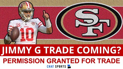 BREAKING: 49ers Have Given Jimmy Garoppolo Permission To Seek A Trade