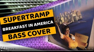 Supertramp - Breakfast In America - Bass Cover & Tabs