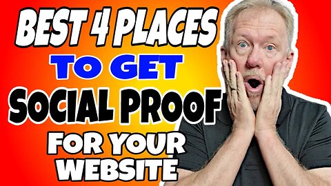 Best 4 Places To Get Social Proof For Your Website