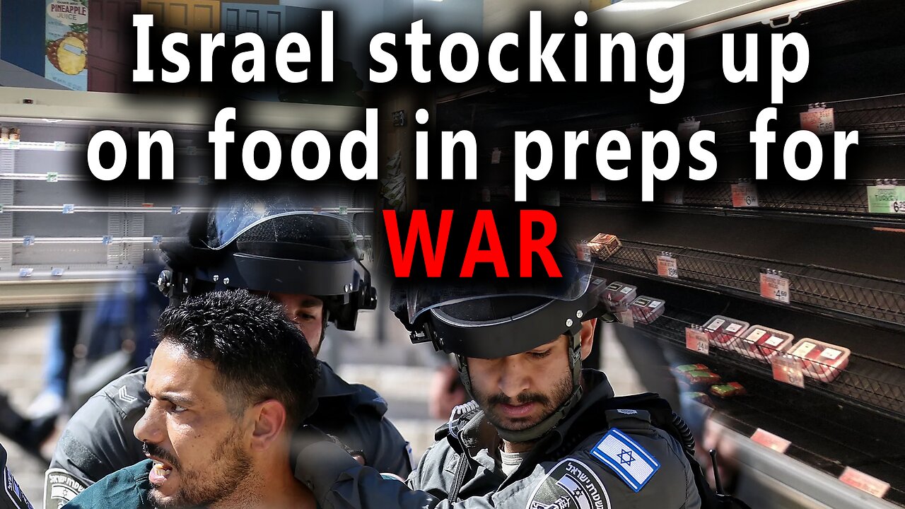 BREAKING - Citizens in Israel stocking up on food, empty shelves in preparation for all out WAR!