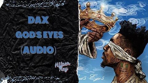 DAX - God's Eyes(Audio)