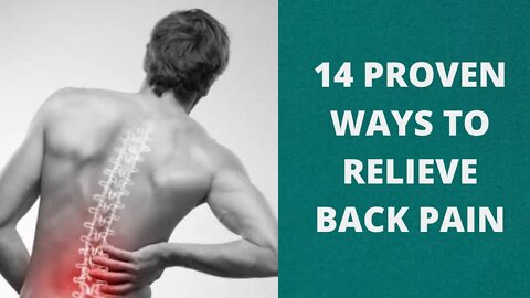 Back pain: 14 Ways to Relieve Back Pain l Back pain treatment l Back Pain Breakthrough reviews