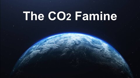 The CO2 Famine