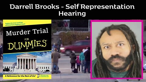 Darrell Brooks - Self Representation Hearing