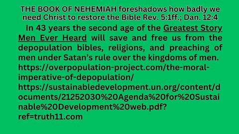 Nehemiah. In 43 years the Second Telling of The Greatest Story Ever Told to Men will free & save us