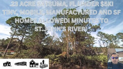.23 ACRE SATSUMA, FL UNDER $5K! ONLY A FEW MINUTES FROM ST. JOHN'S RIVER AND OUTDOOR ACTIVITIES!
