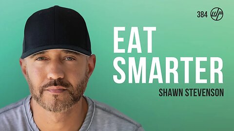 Shawn Stevenson | Eat Smarter: Use the Power of Food to Reboot Your Metabolism | Wellness Force