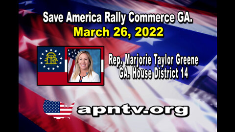 Marjorie Taylor Greene at Save America Rally in Commerce, GA 3-26-22