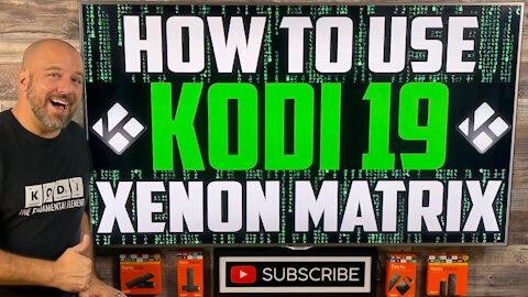 HOW TO USE THE XENON BUILD ON KODI 19 MATRIX
