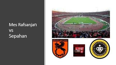 🔴Mes Rafsanjan vs Sepahan| Live Now | | Iran Pro League