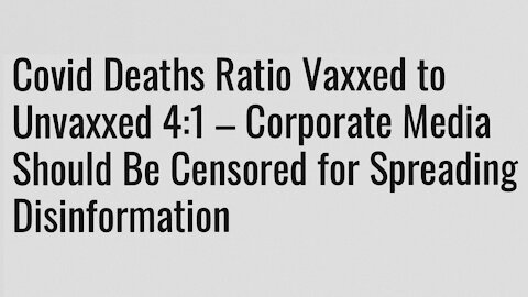 UK Data: In October - 4 Vaccinated People Died of Covid For Every 1 Unvaccinated Person | 19.11.2021