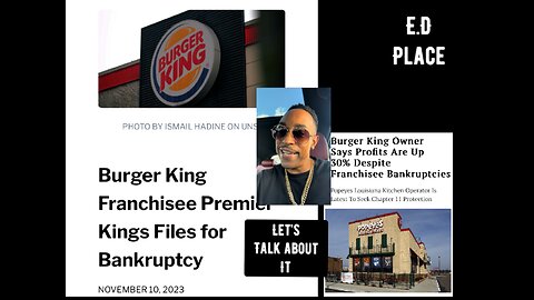 Let’s talk about it. Burger King and Popeyes file for bankruptcy. Yikes