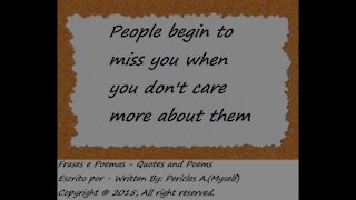 People begin to miss you... [Quotes and Poems]