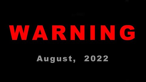 WARNING to all Patriots - Aug. 2022