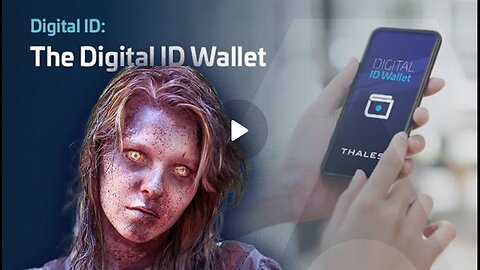 Thales Digital ID Wallet (For Zombies Who Want Big Brother To Control Every Aspect Of Their Lives)