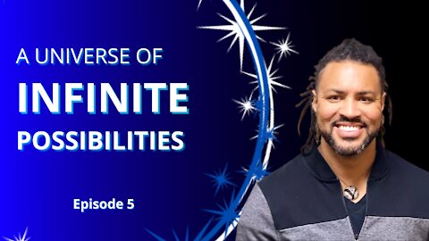 Episode 5 "A Universe of Infinite Possibilities" - An Interview with Michael Stephens