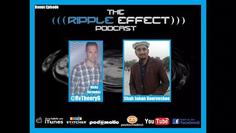 The Ripple Effect Podcast (BONUS EPISODE | Interview From Ghizar, Northern Areas, Pakistan)